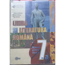 LIMBA SI LITERATURA ROMANA. MANUAL PENTRU CLASA A 7-A