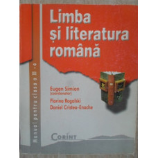 LIMBA SI LITERATURA ROMANA, MANUAL PENTRU CLASA A XI-A