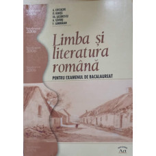LIMBA SI LITERATURA ROMANA PENTRU EXAMENUL DE BACALAUREAT