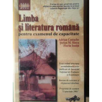 LIMBA SI LITERATURA ROMANA PENTRU EXAMENUL DE CAPACITATE