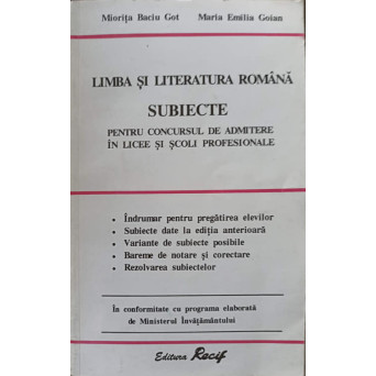 LIMBA SI LITERATURA ROMANA. SUBIECTE PENTRU CONCURSUL DE ADMITERE IN LICEE SI SCOLI PROFESIONALE