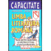 LIMBA SI LITERATURA ROMANA. TESTE PENTRU CAPACITATE SI ADMITERE IN LICEE SI SCOLI PROFESIONALE