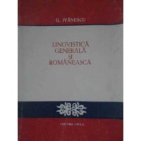 LINGVISTICA GENERALA SI ROMANEASCA LINGVISTICA GENERALA SI ROMANEASCA