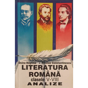 LITERATURA ROMANA. CLASELE V-VIII. ANALIZE