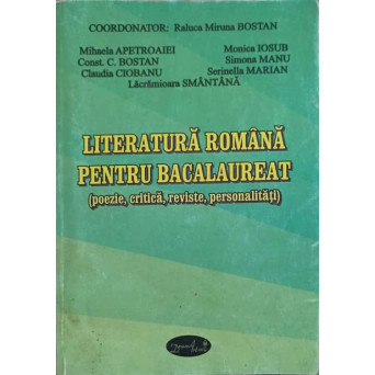 LITERATURA ROMANA PENTRU BACALAUREAT