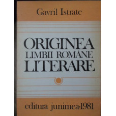 ORIGINEA LIMBII ROMANE LITERARE