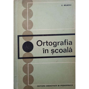 ORTOGRAFIA IN SCOALA