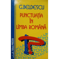 PUNCTUATIA IN LIMBA ROMANA PUNCTUATIA IN LIMBA ROMANA