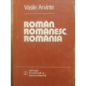 ROMAN, ROMANESC, ROMANIA