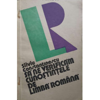SA NE VERIFICAM CUNOSTINTELE DE LIMBA ROMANA SA NE VERIFICAM CUNOSTINTELE DE LIMBA ROMANA