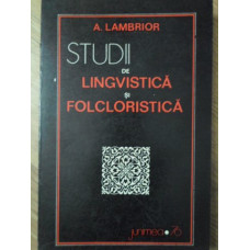 STUDII DE LINGVISTICA SI FOLCLORISTICA