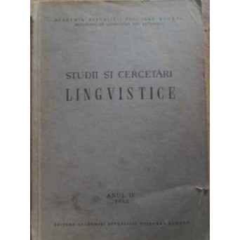 STUDII SI CERCETARI LINGVISTICE ANUL IV 1953