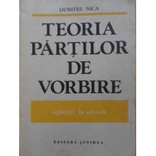 TEORIA PARTILOR DE VORBIRE. APLICATII LA ADVERB