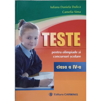 TESTE PENTRU OLIMPIADE SI CONCURSURI SCOLARE. CLASA A IV-A
