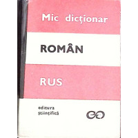 MIC DICTIONAR ROMAN-RUS MIC DICTIONAR ROMAN-RUS