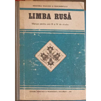 LIMBA RUSA, MANUAL PENTRU ANII III SI IV DE STUDIU
