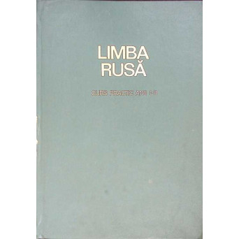 LIMBA RUSA, CURS PRACTIC ANII I-II