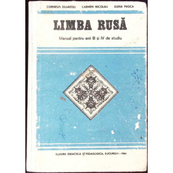 LIMBA RUSA, MANUAL PENTRU ANII III SI IV DE STUDIU
