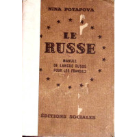 LE RUSSE. MANUEL DE LANGUE RUSSE POUR LES FRANCAIS