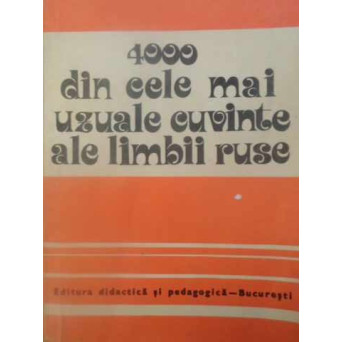 4000 DIN CELE MAI UZUALE CUVINTE ALE LIMBII RUSE