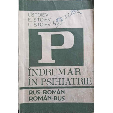 INDRUMAR DE PSIHIATRIE RUS-ROMAN, ROMAN-RUS