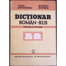 DICTIONAR ROMAN-RUS. TERMENI SI SINTAGME