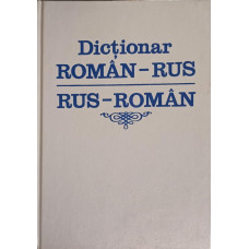 DICTIONAR ROMAN-RUS, RUS-ROMAN