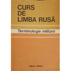 CURS DE LIMBA RUSA. TERMINOLOGIE MILITARA