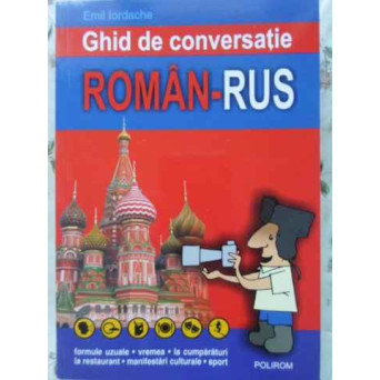 GHID DE CONVERSATIE ROMAN RUS