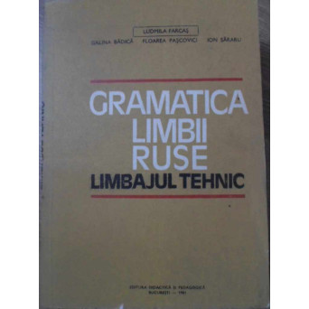 GRAMATICA LIMBII RUSE LIMBAJUL TEHNIC