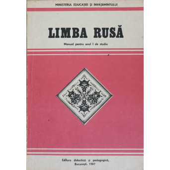 LIMBA RUSA. MANUAL PENTRU ANUL I DE STUDIU