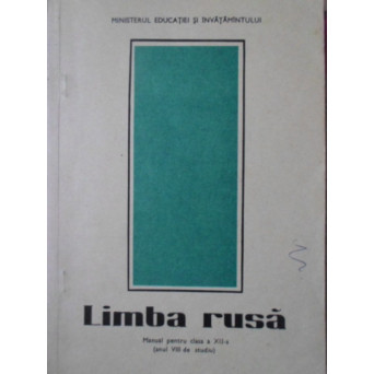 LIMBA RUSA MANUAL PENTRU CLASA A XII-A (ANUL VIII DE STUDIU)