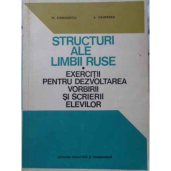STRUCTURI ALE LIMBII RUSE. EXERCITII PENTRU DEZVOLTAREA VORBIRII SI SCRIERII ELEVILOR