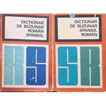 DICTIONAR DE BUZUNAR ROMAN-SPANIOL, SPANIOL-ROMAN