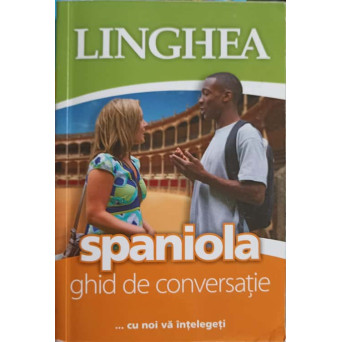 SPANIOLA - GHID DE CONVERSATIE