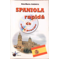 SPANIOLA RAPIDA. CURS PRACTIC (CONTINE CD)