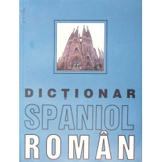 DICTIONAR SPANIOL-ROMAN