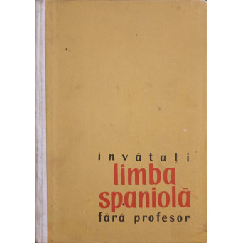 INVATATI LIMBA SPANIOLA FARA PROFESOR