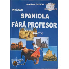 INVATATI SPANIOLA FARA PROFESOR, CURS PRACTIC (CD LIPSA)