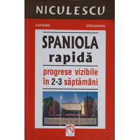 SPANIOLA RAPIDA PROGRESE VIZIBILE IN 2-3 SAPTAMANI