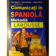 COMUNICATI IN SPANIOLA. METODA LAROUSSE