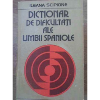 DICTIONAR DE DIFICULTATI ALE LIMBII SPANIOLE