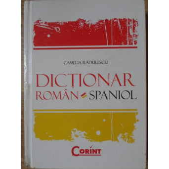 DICTIONAR ROMAN-SPANIOL (PESTE 25.000 CUVINTE)