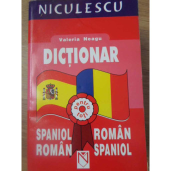 DICTIONAR SPANIOL-ROMAN, ROMAN-SPANIOL