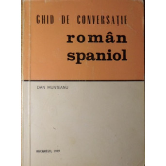 GHID DE CONVERSATIE ROMAN-SPANIOL
