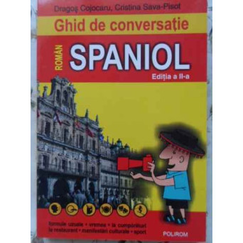 GHID DE CONVERSATIE ROMAN-SPANIOL
