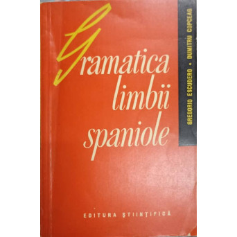 GRAMATICA LIMBII SPANIOLE, CU EXERCITII