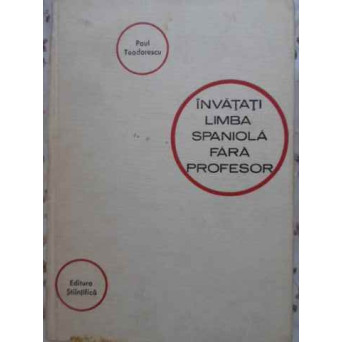 INVATATI LIMBA SPANIOLA FARA PROFESOR