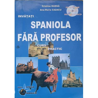 INVATATI SPANIOLA FARA PROFESOR. CURS PRACTIC (CD LIPSA)