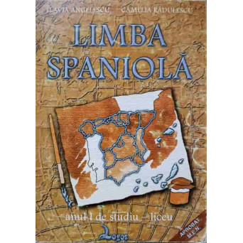 LIMBA SPANIOLA. MANUAL PENTRU CLASA A IX-A, ANUL I DE STUDIU, LICEU